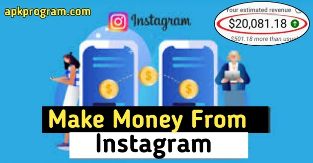 How to earn money from instagram in 2024